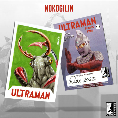 Ultraman Series 2 Nokogilin Sketch Card by Duke