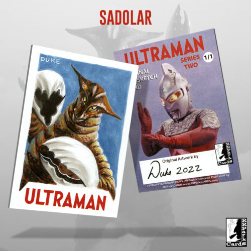 Ultraman Series 2 Sadolar Sketch Card by Duke