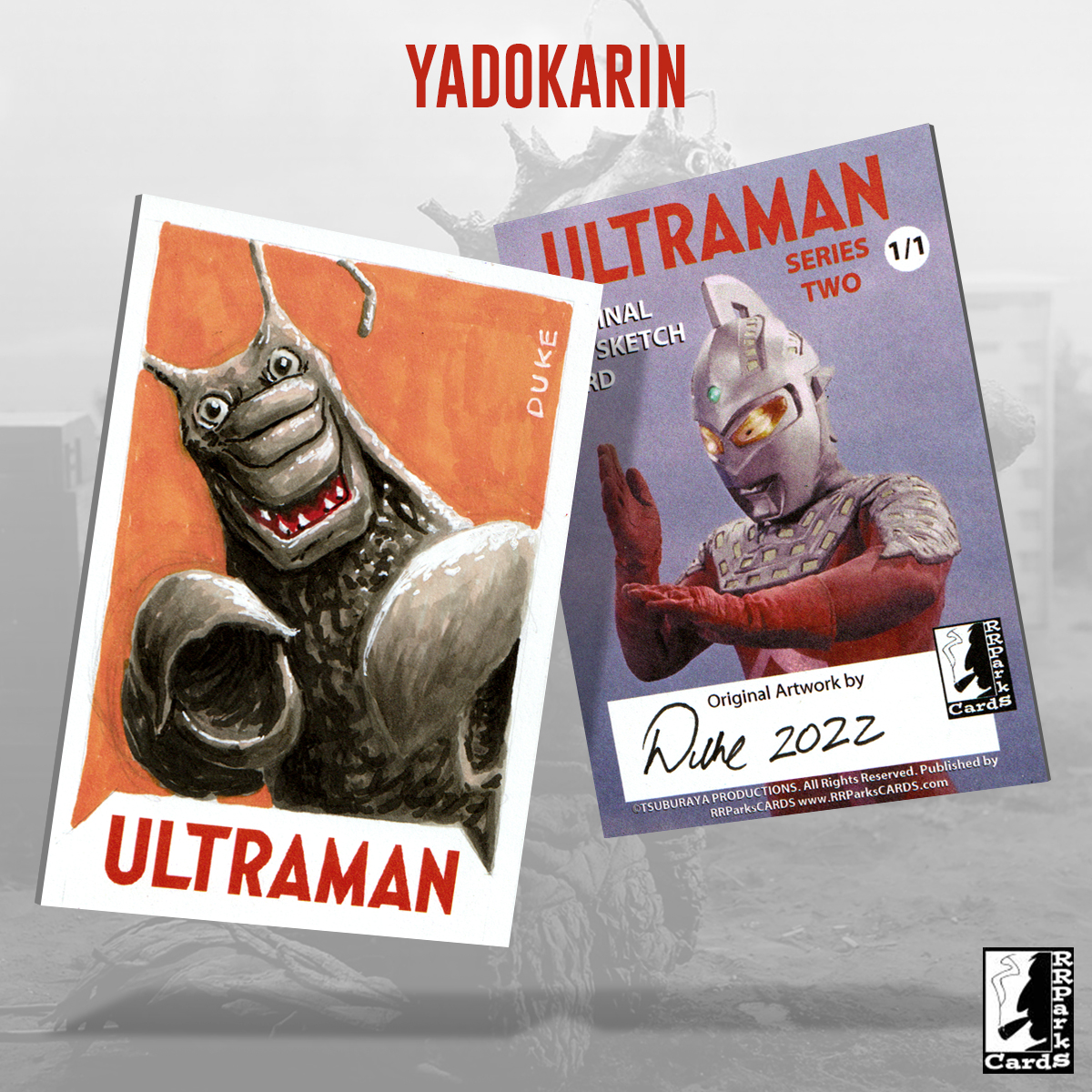 Ultraman Series 2 Yadokarin Sketch Card by Duke