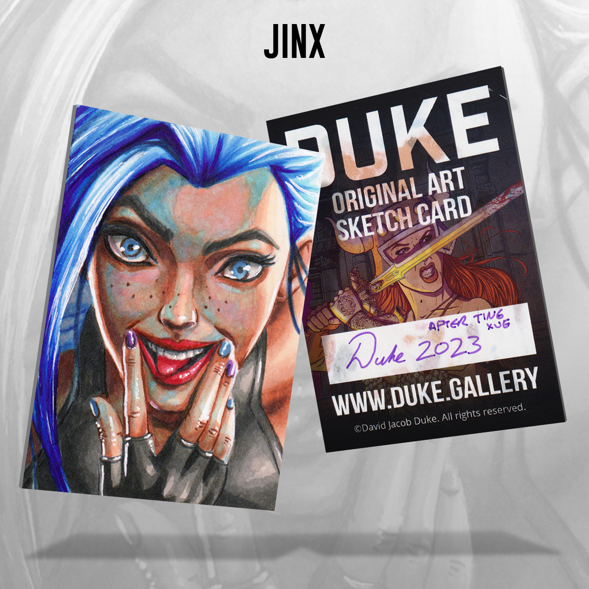 Jinx Sketch Card by Duke. After Ting Xue