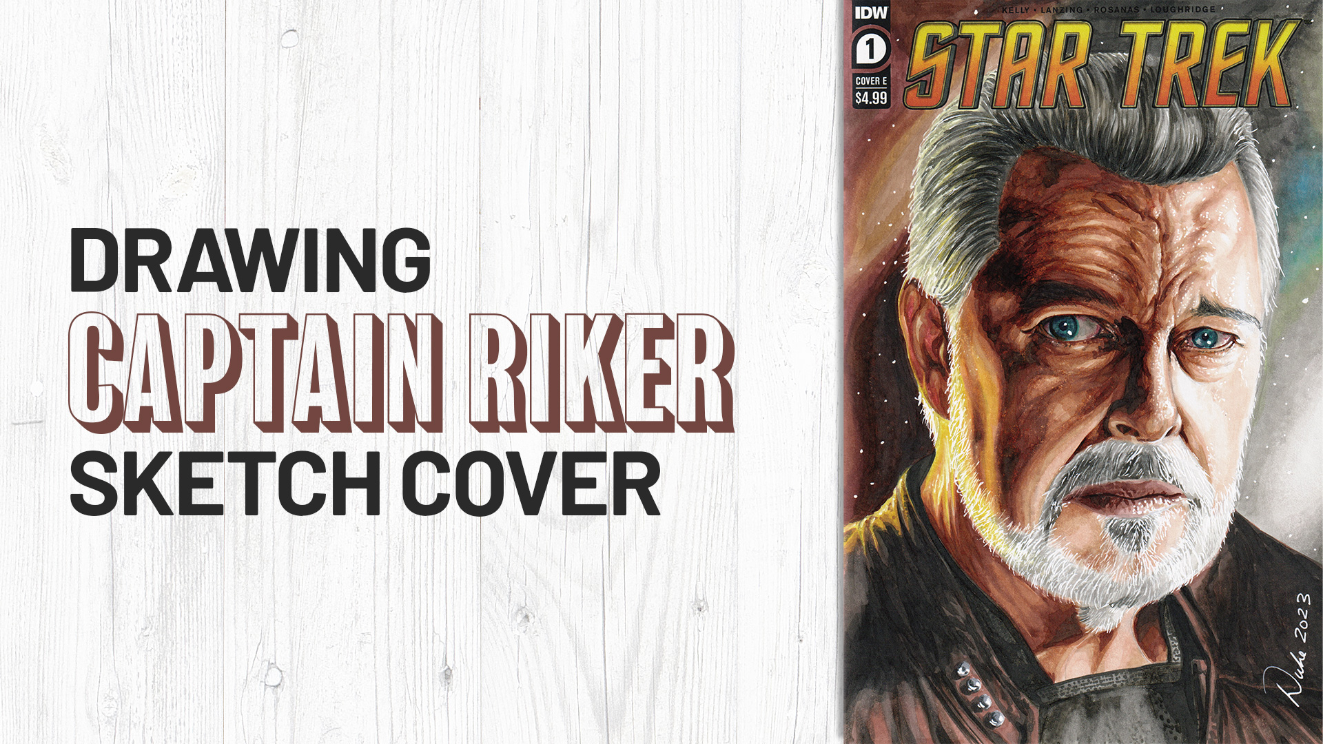 Drawing Captain Riker Sketch Cover by Duke