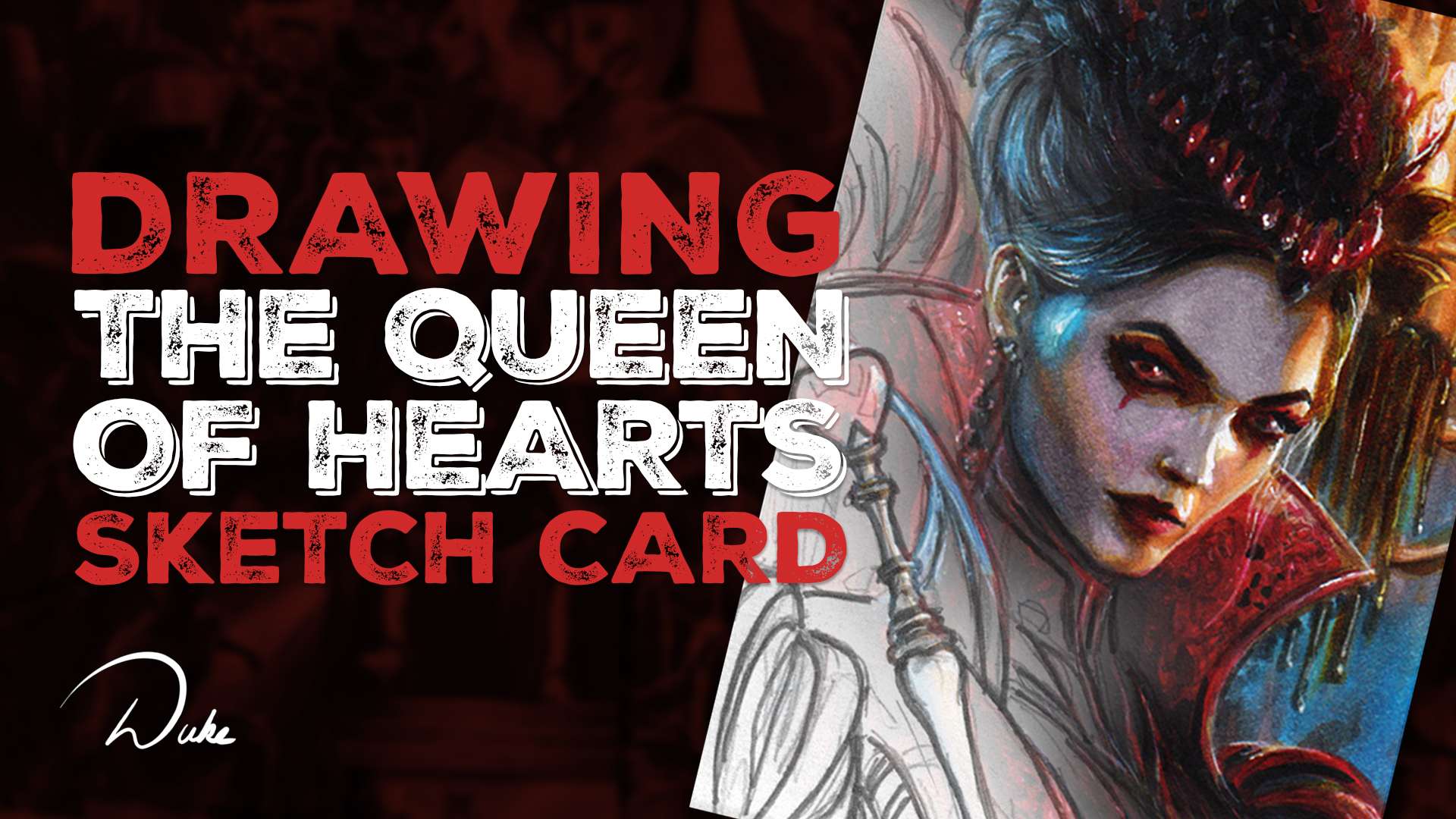 The Queen of Hearts Sketch Card by Duke